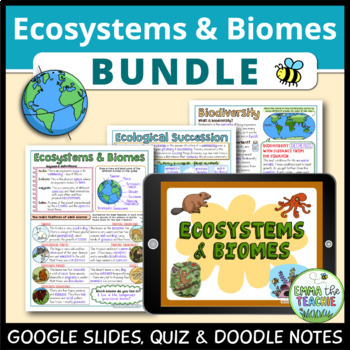 Preview of Ecosystems and Biomes Bundle - Google Slides, Doodle Notes and Quiz