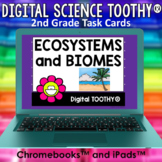 Ecosystems and Biomes Digital Science Toothy ® Task Cards