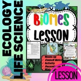 Biomes Notes Activity and Slides Lesson- Ecology Life Scie