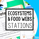 Ecosystems & Food Webs Science Stations | 4th Grade 5th Gr