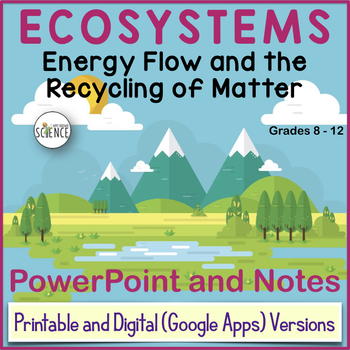 Preview of Ecosystems PowerPoint and Notes - Matter Recycling and Energy Flow in Ecosystems