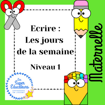 Preview of Ecrire les jours de la semaine 1 - writing the days of the week 1