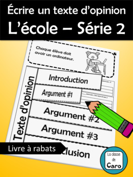 Écrire un texte d’opinion L’école – Série 2