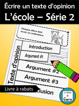 Preview of Écrire un texte d’opinion L’école – Série 2