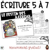 Écriture 5 à 7 : Festin des affreux