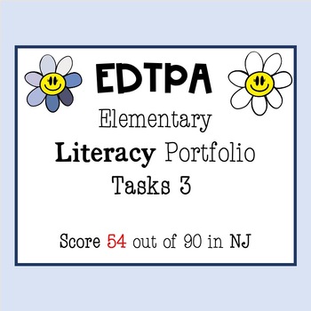 Preview of EdTPA Elementary Education Literacy Portfolio | Task 3 ONLY