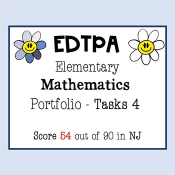 Preview of EdTPA Elementary Education with Mathematics | Task 4 ONLY