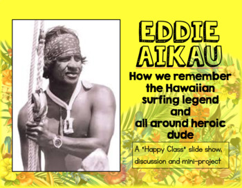 Preview of Eddie Aikau and Surfing Slide Show/Assessment/Mini-Project