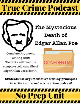 Preview of Edgar Allan Poe Podcast Writing Project Argumentative Reading Informational