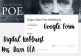 Edgar Allan Poe WebQuest *Digital* *Google Form*