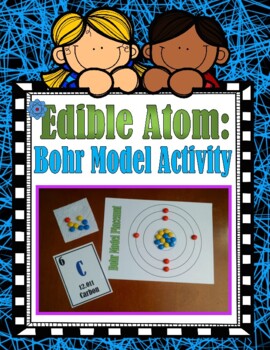 Edible Atom Bohr Model Activity By Living Laughing Teaching Tpt