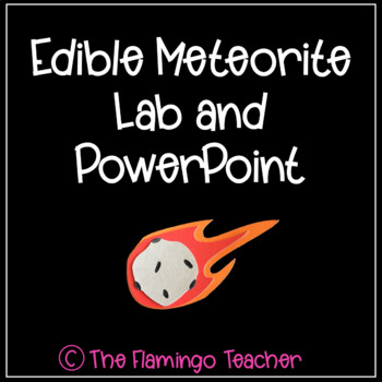 Preview of Edible Meteorite Lab and PowerPoint