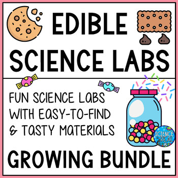 Preview of Edible Science Labs Bundle - Growing Bundle of Tasty Low-Prep Lab Activities