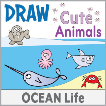 Preview of Directed Drawing - 15 Cute Animals - Ocean Life Theme