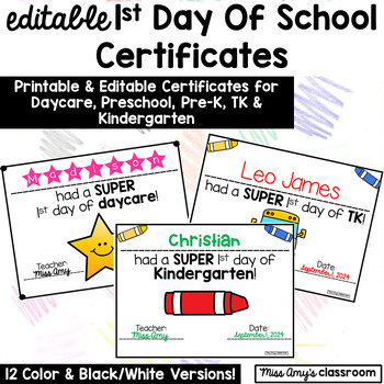Preview of Editable First Day of School Certificates- Early Childhood, Daycare, Pre-K