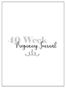 Preview of Editable 40 Week Pregnancy Journal and Printable