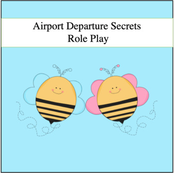 Preview of Editable Airport Departure Secrets Role Play (World Languages/ESL/Drama)