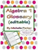 Algebra 1 Glossary Editable (Student Centered)