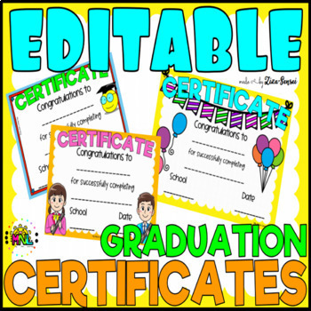 Preview of Editable And Print End of The Year Graduation Certificates