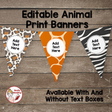Editable Animal Print Banners Decor: Zebra, Cheetah, Giraffe