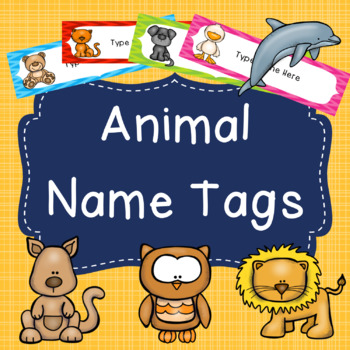 Editable Name Tags/Desk Labels- Animal Themed by A Kiwi's Creations