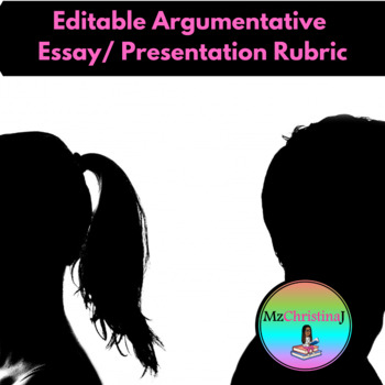 Preview of Editable Argumentative Essay/ Presentation Rubric