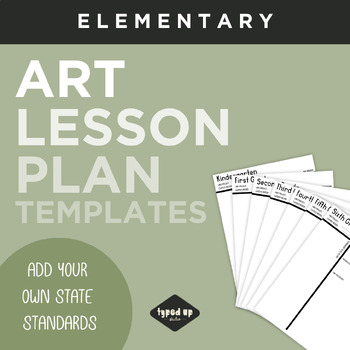 Preview of Editable Art Lesson Plan Templates | ELEMENTARY K-6 | add your state standards