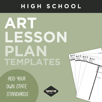 Preview of Editable Art Lesson Plan Templates | HIGH SCHOOL | add your state standards