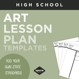 Editable Art Lesson Plan Templates | HIGH SCHOOL | add you