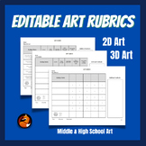 Editable Art Rubrics 2D or 3D Middle School Art High School Art