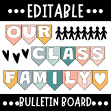 Editable Back To School Our Class Family Bulletin Board