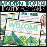 Editable Back To School Teacher Postcards -Modern Tropical