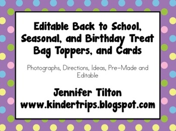 Preview of Editable Back to School, Seasonal, and Birthday Treat Bag Toppers and Cards