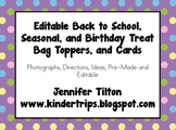 Editable Back to School, Seasonal, and Birthday Treat Bag 