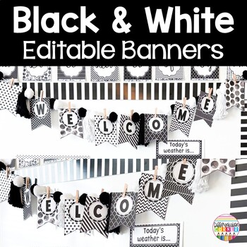 Preview of Editable Banner Black and White Classroom Decor Theme Welcome Banner