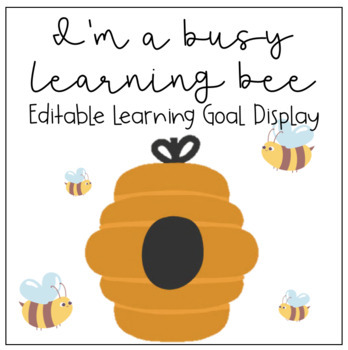 Preview of Editable Bee Themed Learning Goal Display