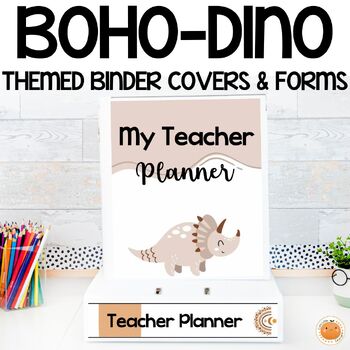 Preview of Editable Binder Covers, Spines & Forms Boho-Dinosaurs - Editable Teacher Planner