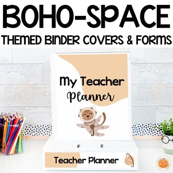 Preview of Editable Binder Covers, Spines & Forms Boho-Space - Editable Teacher Planner