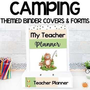 Preview of Editable Binder Covers, Spines & Forms Camping Themed - Editable Teacher Planner