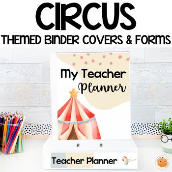 Preview of Editable Binder Covers, Spines & Forms Circus Themed - Editable Teacher Planner