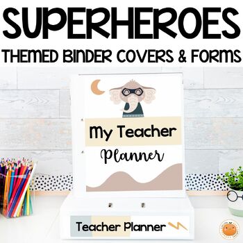 Preview of Editable Binder Covers, Spines & Forms, Superheroes - Editable Teacher Planner