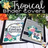 Editable Binder Covers & Spines Tropical Classroom Decor
