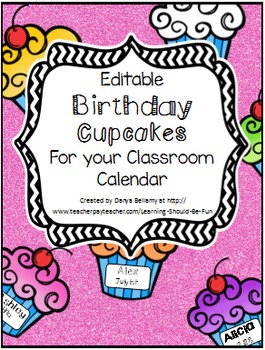Preview of Editable Birthday Cupcakes for your Classroom Calendar