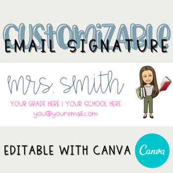Preview of Editable Bitmoji Teacher Email Signature Customizable with Canva