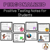 Personalized Positive Testing Notes for Students
