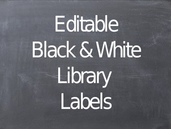 Preview of Editable Black & White Classroom Library Labels