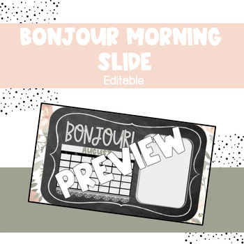 Preview of Editable Bonjour Morning Slide