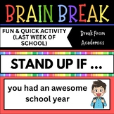 Editable Brain Break (Last Week of School)