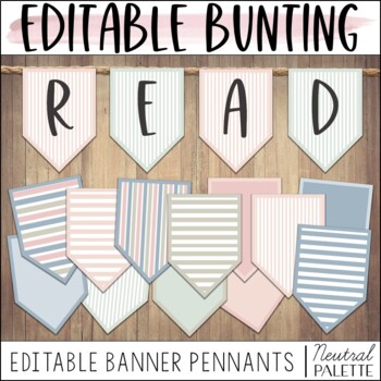 Editable Bulletin Board Bunting & Pennants - Neutral Classroom Decor