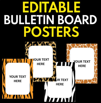 Preview of Editable Bulletin Board Posters : Animals Classroom Decor/ Tiger, Leopard, Zebra